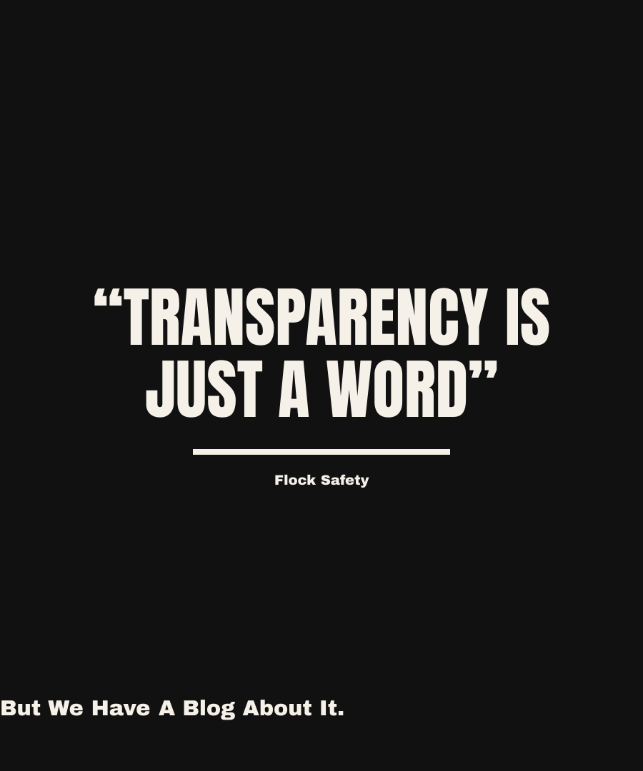 TRANSPARENCY IS JUST A WORD