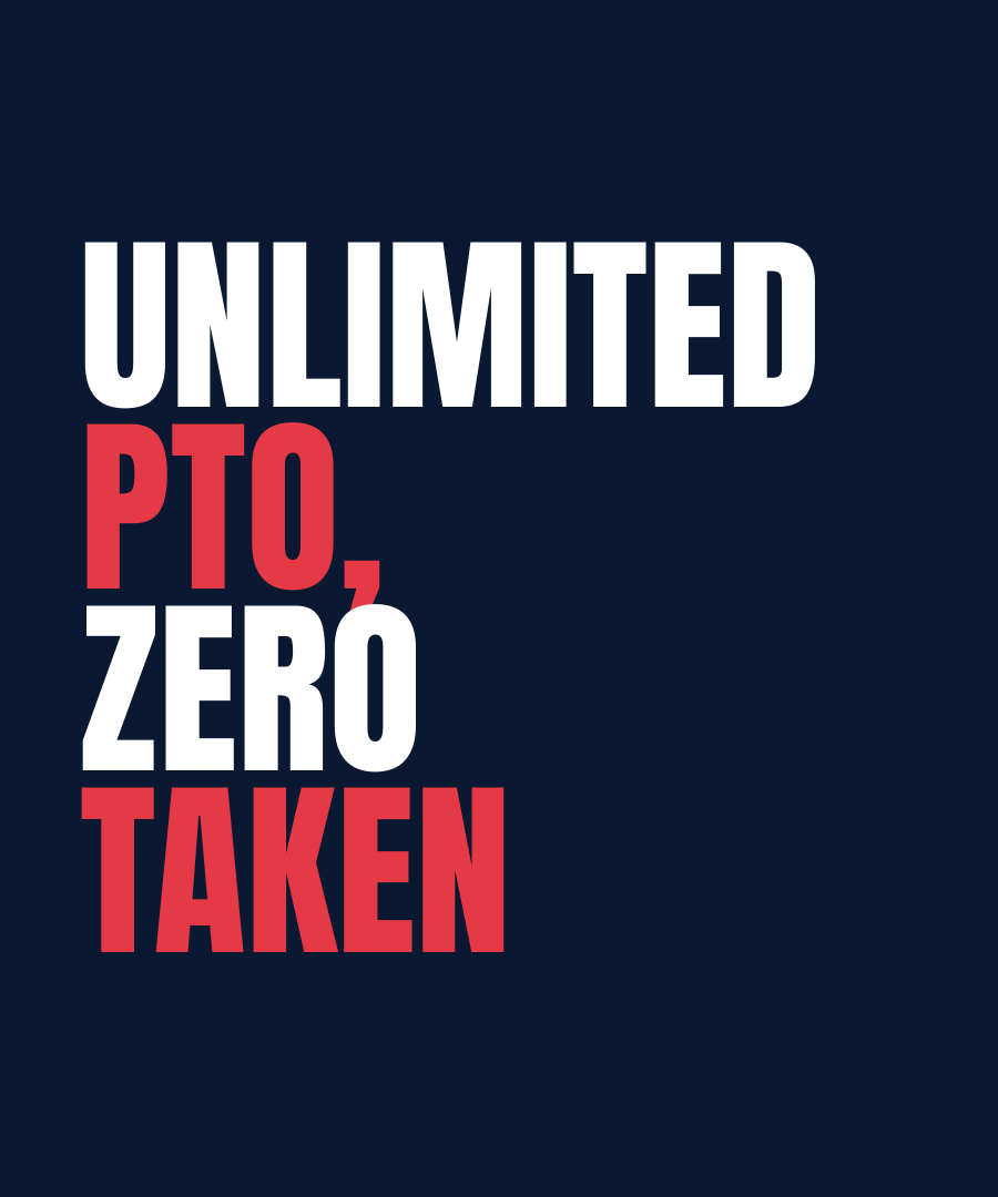 UNLIMITED PTO, ZERO TAKEN print detail