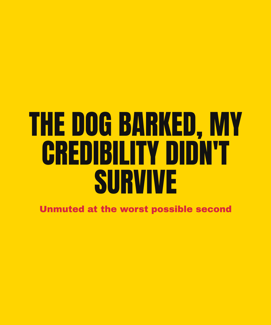 THE DOG BARKED, MY CREDIBILITY DIDN'T SURVIVE print detail