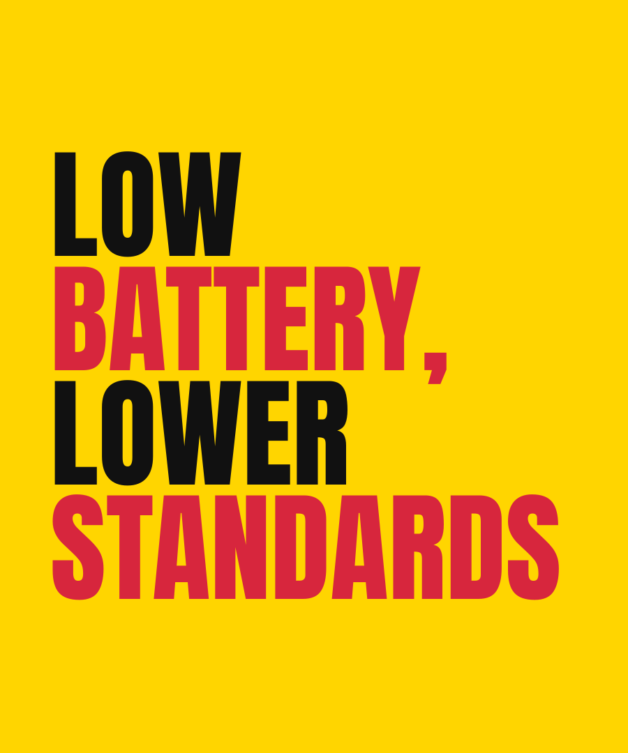 LOW BATTERY, LOWER STANDARDS print detail