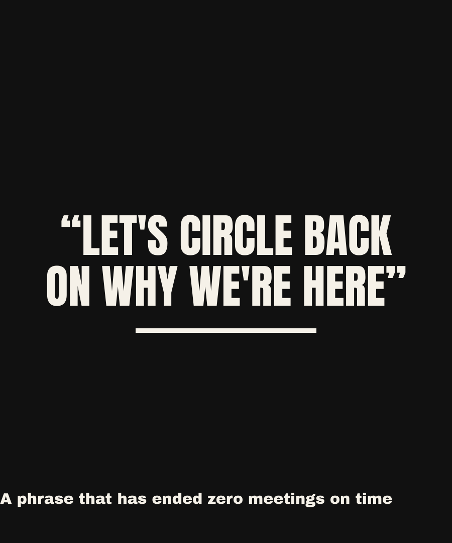 LET'S CIRCLE BACK ON WHY WE'RE HERE print detail