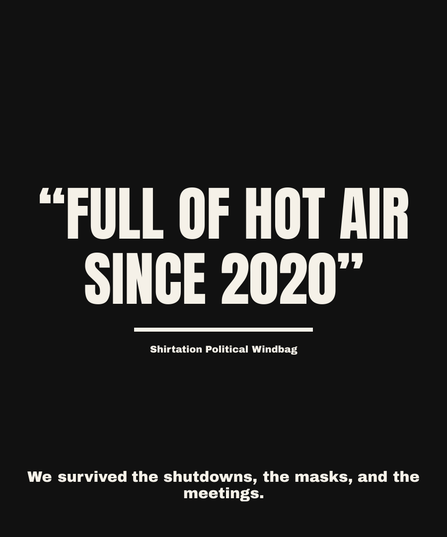 FULL OF HOT AIR SINCE 2020